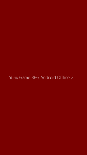 Tampilan Antarmuka Aplikasi Yuhu Game Rpg Android Offline - 2