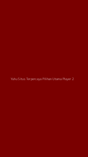 Tampilan Antarmuka Aplikasi Yuhu Situs Terpercaya Pilihan Utama Player - 2