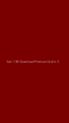 Tampilan Antarmuka Aplikasi Yuki 138 Download Premium Gratis - 3