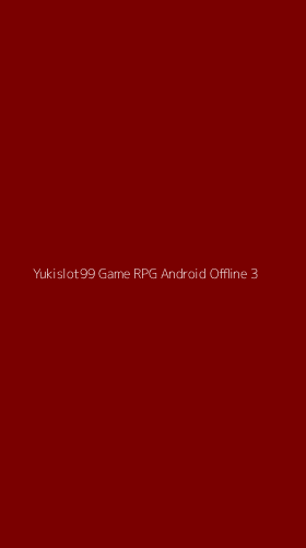 Tampilan Antarmuka Aplikasi Yukislot99 Game Rpg Android Offline - 3
