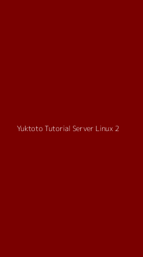 Tampilan Antarmuka Aplikasi Yuktoto Tutorial Server Linux - 2
