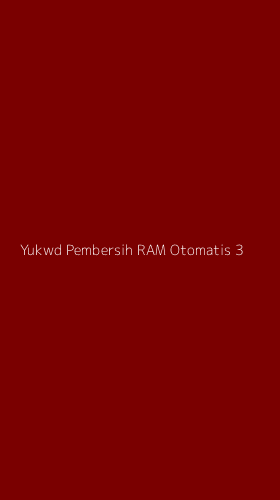 Tampilan Antarmuka Aplikasi Yukwd Pembersih Ram Otomatis - 3