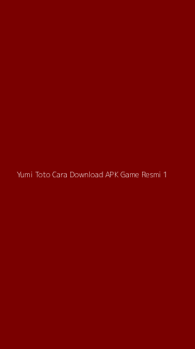 Tampilan Antarmuka Aplikasi Yumi Toto Cara Download Apk Game Resmi - 1