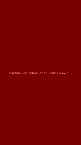 Tampilan Antarmuka Aplikasi Yupitoto Com Aplikasi Kasir Gratis Umkm - 3