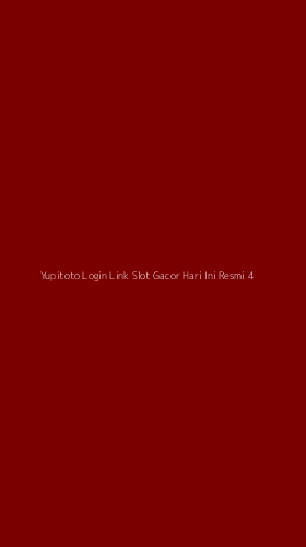 Tampilan Antarmuka Aplikasi Yupitoto Login Link Slot Gacor Hari Ini Resmi - 4