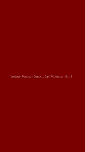 Tampilan Antarmuka Aplikasi Yurotogel Panduan Deposit Dan Withdraw Kilat - 2