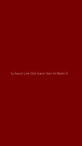 Tampilan Antarmuka Aplikasi Yy Gacor Link Slot Gacor Hari Ini Resmi - 3
