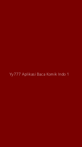 Tampilan Antarmuka Aplikasi Yy777 Aplikasi Baca Komik Indo - 1