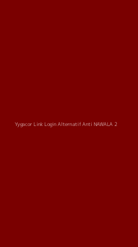 Tampilan Antarmuka Aplikasi Yygacor Link Login Alternatif Anti Nawala - 2