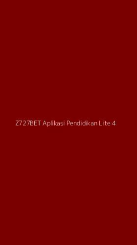 Tampilan Antarmuka Aplikasi Z727bet Aplikasi Pendidikan Lite - 4