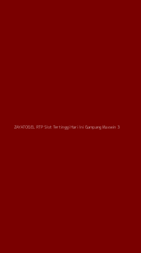 Tampilan Antarmuka Aplikasi Zayatogel Rtp Slot Tertinggi Hari Ini Gampang Maxwin - 3