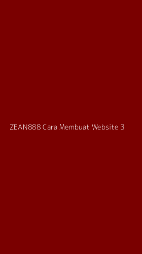Tampilan Antarmuka Aplikasi Zean888 Cara Membuat Website - 3