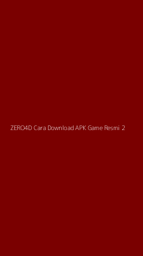 Tampilan Antarmuka Aplikasi Zero4d Cara Download Apk Game Resmi - 2