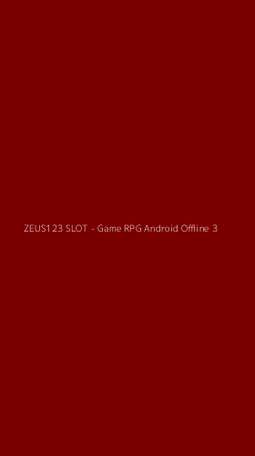Tampilan Antarmuka Aplikasi ZEUS123 SLOT - Game RPG Android Offline - 3
