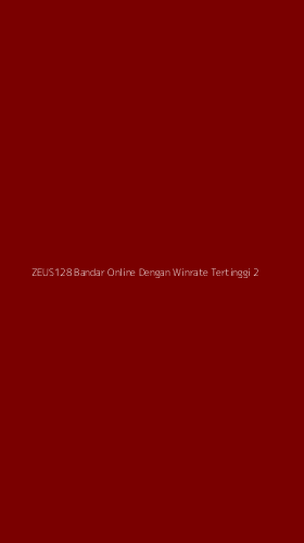 Tampilan Antarmuka Aplikasi Zeus128 Bandar Online Dengan Winrate Tertinggi - 2