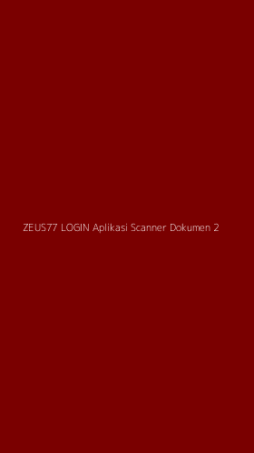 Tampilan Antarmuka Aplikasi Zeus77 Login Aplikasi Scanner Dokumen - 2