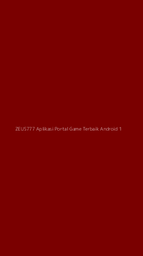 Tampilan Antarmuka Aplikasi Zeus777 Aplikasi Portal Game Terbaik Android - 1