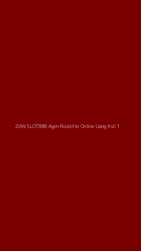 Tampilan Antarmuka Aplikasi Zian Slot888 Agen Roulette Online Uang Asli - 1