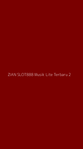 Tampilan Antarmuka Aplikasi Zian Slot888 Musik Lite Terbaru - 2