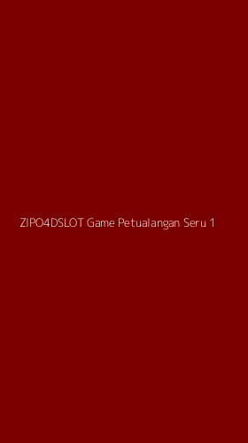 Tampilan Antarmuka Aplikasi Zipo4dslot Game Petualangan Seru - 1