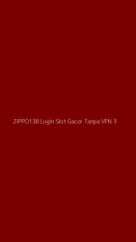 Tampilan Antarmuka Aplikasi Zippo138 Login Slot Gacor Tanpa Vpn - 3