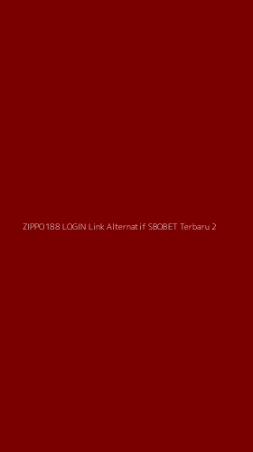 Tampilan Antarmuka Aplikasi Zippo188 Login Link Alternatif Sbobet Terbaru - 2