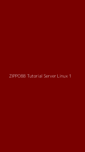 Tampilan Antarmuka Aplikasi Zippo88 Tutorial Server Linux - 1