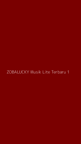 Tampilan Antarmuka Aplikasi Zobalucky Musik Lite Terbaru - 1