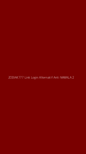 Tampilan Antarmuka Aplikasi Zodiak777 Link Login Alternatif Anti Nawala - 2