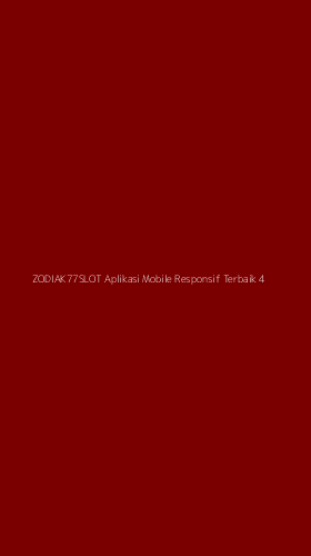 Tampilan Antarmuka Aplikasi Zodiak77slot Aplikasi Mobile Responsif Terbaik - 4