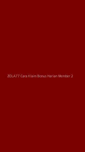 Tampilan Antarmuka Aplikasi Zola77 Cara Klaim Bonus Harian Member - 2