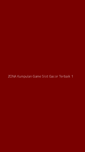Tampilan Antarmuka Aplikasi Zona Kumpulan Game Slot Gacor Terbaik - 1