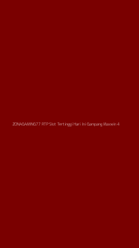 Tampilan Antarmuka Aplikasi Zonagaming77 Rtp Slot Tertinggi Hari Ini Gampang Maxwin - 4