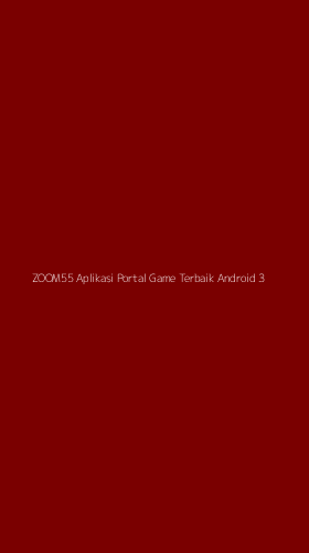 Tampilan Antarmuka Aplikasi Zoom55 Aplikasi Portal Game Terbaik Android - 3