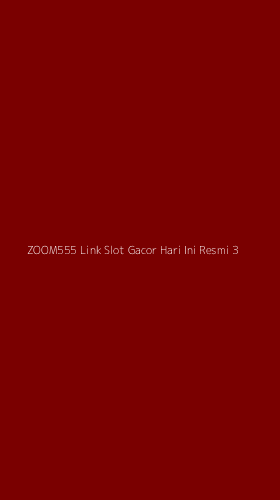Tampilan Antarmuka Aplikasi Zoom555 Link Slot Gacor Hari Ini Resmi - 3