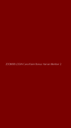 Tampilan Antarmuka Aplikasi Zoom88 Login Cara Klaim Bonus Harian Member - 2