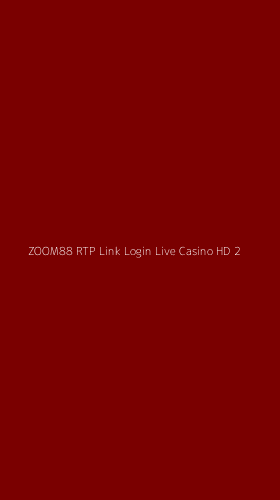 Tampilan Antarmuka Aplikasi Zoom88 Rtp Link Login Live Casino Hd - 2