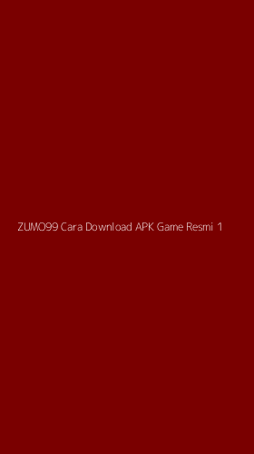 Tampilan Antarmuka Aplikasi Zumo99 Cara Download Apk Game Resmi - 1