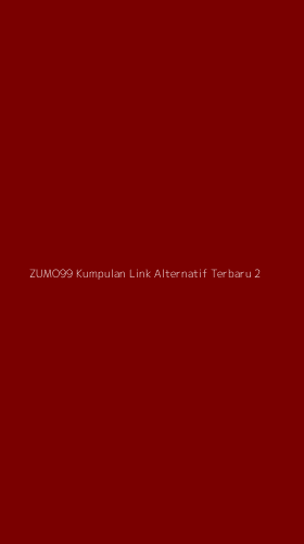 Tampilan Antarmuka Aplikasi Zumo99 Kumpulan Link Alternatif Terbaru - 2