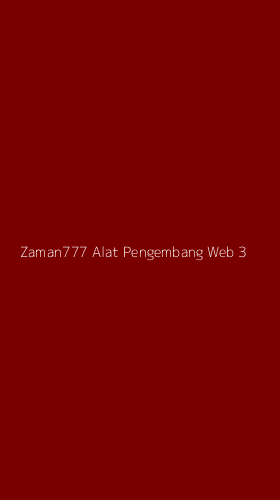 Tampilan Antarmuka Aplikasi Zaman777 Alat Pengembang Web - 3