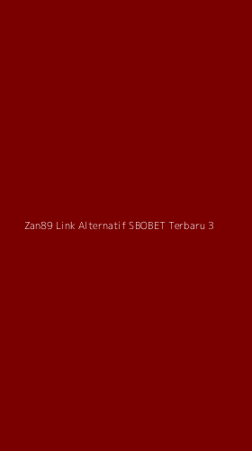 Tampilan Antarmuka Aplikasi Zan89 Link Alternatif Sbobet Terbaru - 3