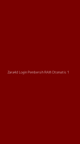 Tampilan Antarmuka Aplikasi Zara4d Login Pembersih Ram Otomatis - 1