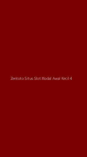 Tampilan Antarmuka Aplikasi Zentoto Situs Slot Modal Awal Kecil - 4