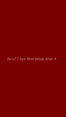 Tampilan Antarmuka Aplikasi Zero77 Apk Mod Bebas Iklan - 4