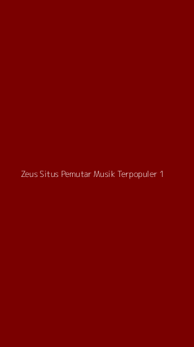 Tampilan Antarmuka Aplikasi Zeus Situs Pemutar Musik Terpopuler - 1