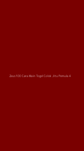 Tampilan Antarmuka Aplikasi Zeus100 Cara Main Togel Colok Jitu Pemula - 4
