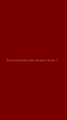 Tampilan Antarmuka Aplikasi Zeus100 Kumpulan Game Slot Gacor Terbaik - 3