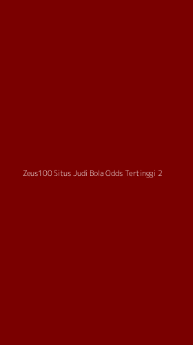 Tampilan Antarmuka Aplikasi Zeus100 Situs Judi Bola Odds Tertinggi - 2