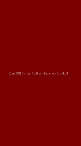 Tampilan Antarmuka Aplikasi Zeus138 Daftar Aplikasi Baca Komik Indo - 3