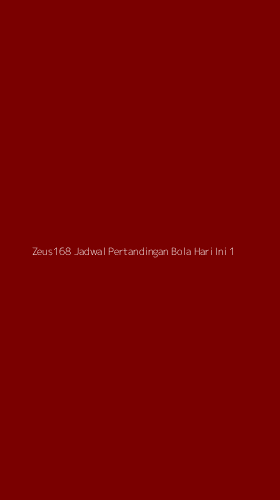 Tampilan Antarmuka Aplikasi Zeus168 Jadwal Pertandingan Bola Hari Ini - 1